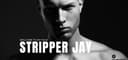 Stripper Jay